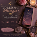 Two Week Wait Messages ✨ Daily Signs & Intuitive Updates